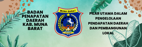 Badan Pendapatan Daerah Kabupaten Muna Barat: Pilar Utama dalam Pengelolaan Pendapatan Daerah dan Pembangunan Lokal